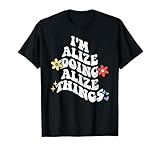 Rtro Groovy Im Alize Doing Alize Things Funny Fte des Mres T-Shirt