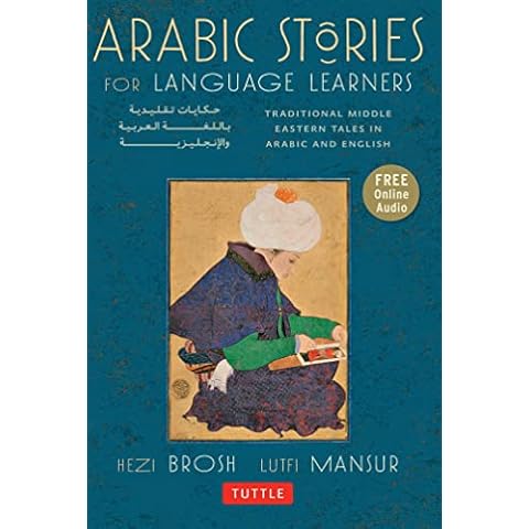 Arabic Stories for Language Learners: Traditional Middle Eastern Tales In Arabic and English (Online Included) Cover