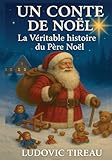  UN CONTE DE NOËL : L\'HISTOIRE DU PÈRE NOËL