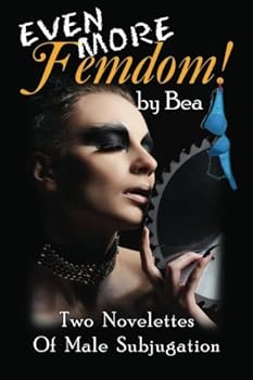 Paperback Even More Femdom: Two Novelettes Book
