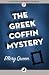 The Greek Coffin Mystery