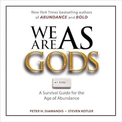 We Are as Gods