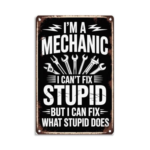 Mechanic Funny Garage Workshop Quote Tin Sign, Vintage I'm a