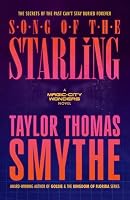 Song of the Starling: A Magic City Wonders Novel (Book 4 in the Magic City Wonders Supernatural Sci-Fi Thriller Series) 1959345184 Book Cover