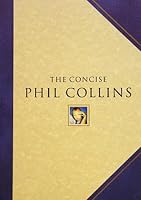 The Concise Phil Collins. 0711940894 Book Cover