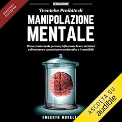 Persuasione - Tecniche Proibite di Manipolazione Mentale copertina