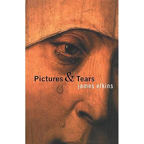 Pictures and Tears: A History of People Who Have Cried in Front of Paintings Cover