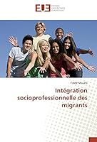 Intégration socioprofessionnelle des migrants 3841676014 Book Cover
