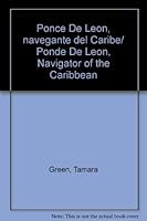 Ponce De Leon, Navegante Del Caribe/ Ponde De Leon, Navigator Of The Caribbean (Spanish Edition) 9685142300 Book Cover