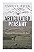 The Articulated Peasant