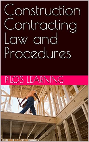 Construction Contracting Law and Procedures