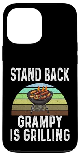iPhone 13 Pro Max Funny Stand Back Grampy Is Grilling Charcoal Grill Dad Humor Case