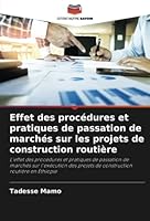 Effet des procédures et pratiques de passation de marchés sur les projets de construction routière 6205302896 Book Cover