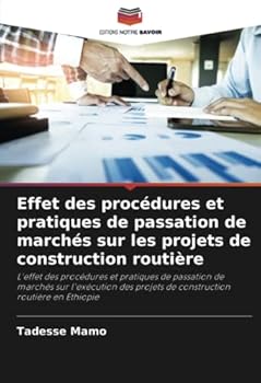 Paperback Effet des procédures et pratiques de passation de marchés sur les projets de construction routière [French] Book