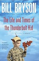 The Life and Times of the Thunderbolt Kid: A Memoir