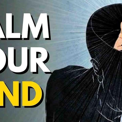 How to Calm Your Mind When It Won_t Stop(MP3_160K)