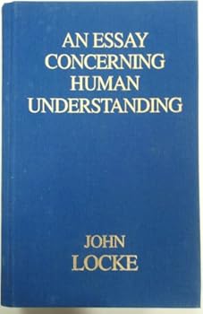 Hardcover An Essay Concerning Human Understanding Book