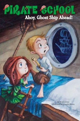 Ahoy, Ghost Ship Ahead! #2 (Pirate School)