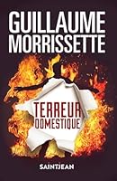 TERREUR DOMESTIQUE. UNE ENQUETE DE L'INSPECTEUR HEROUX 2898279684 Book Cover