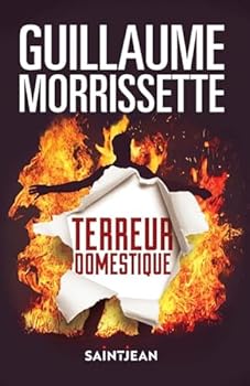 TERREUR DOMESTIQUE. UNE ENQUETE DE L'INSPECTEUR HEROUX - Book #2 of the Inspecteur Héroux