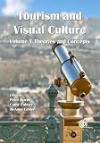 Tourism Visual Culture: Theories and Concepts (1)