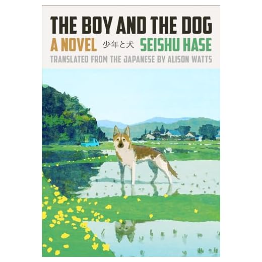 The Boy and the Dog: A Novel