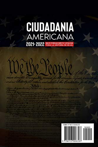 CIUDADANIA AMERICANA 2021-2022: Guía de Estudio mas Completa y Actualizada toda la Historia de EE.UU