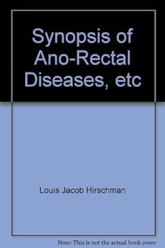 Hardcover Synopsis of Ano-Rectal Diseases Book