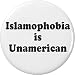 Islamophobia is Unamerican 1.25â€ Button Pin Support Muslim Families Islam