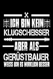 Gerüstbauer: Baustelle Gerüstbau Bauarbeiter Spruch | Notizbuch DIN A5 6x9 Zoll | Planer Tagebuch Schreibheft | 120 Seiten | Punktiert Schmierheft