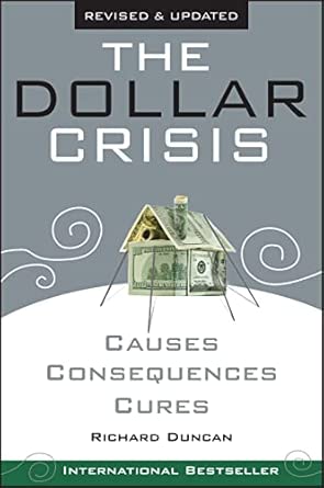 The Dollar Crisis: Causes, Consequences, Cures