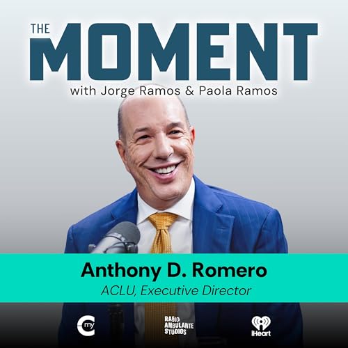 Anthony D. Romero on Leading the ACLU and the Fight for American Democracy cover art