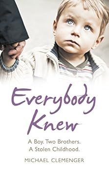Paperback Everybody Knew: A Boy. Two Brothers. A Stolen Childhood. Book
