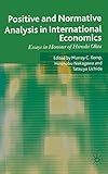 Positive and Normative Analysis in International Economics: Essays in Honour of Hiroshi Ohta