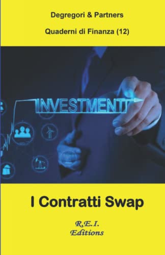 I Contratti Swap (Financial Notes) (Italian Edition)