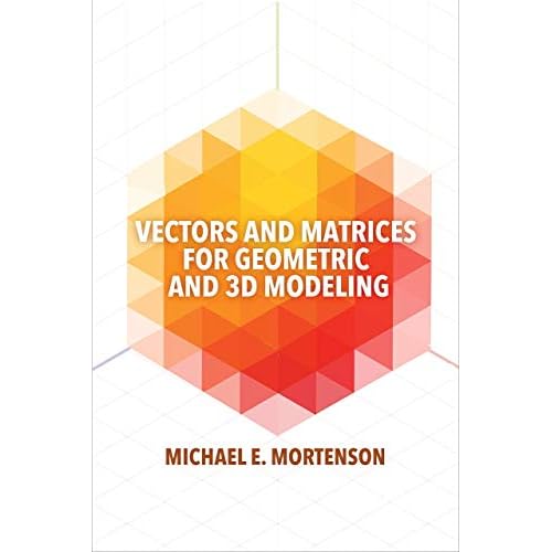 Vectors and Matrices for 3D Modeling Learning