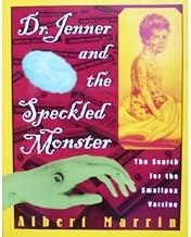 Dr. Jenner and The Speckled Monster