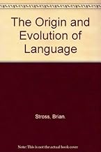 The Origin and Evolution of Language