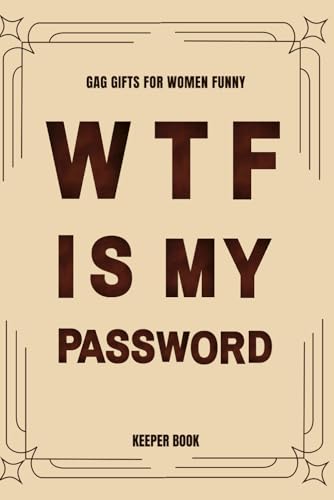 Gifts For Grandparents Who Have Everything: Funny Password Keeper Book for Seniors Large Print with Space for Notes – Useful Gag Idea