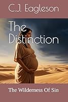 The Distinction: The Wilderness Of Sin (The Kingdom Of God Series) B0F632HJDY Book Cover