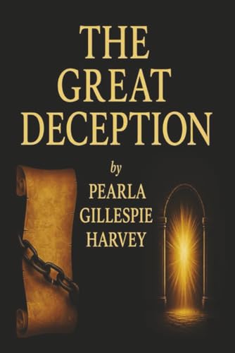 THE GREAT DECEPTION: THE AWAKENING