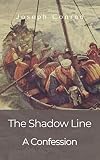  The Shadow Line A Confession: Original Classics and Annotated (English Edition)