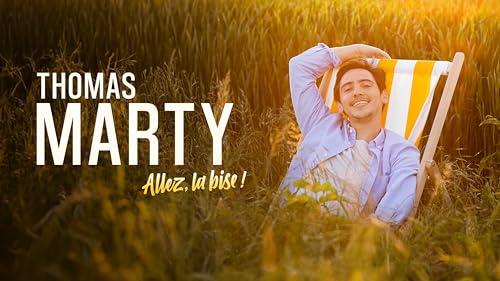 Thomas Marty - Allez, la bise! – vue 2