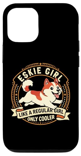 Eskie Girl Like A Regular Girl Only Cooler - �G�X�L���[�� �X�}�z�P�[�X iPhone 12/12 Pro �p