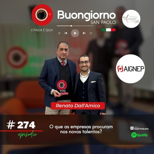 #274 O que as empresas procuram nos novos talentos - Renato Dall'Amico, Aignep Brasil
