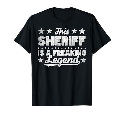 Funny Profession Quote Sheriff Camiseta