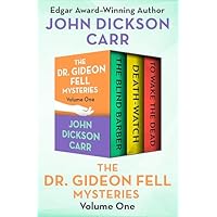 The Dr. Gideon Fell Mysteries Volume One