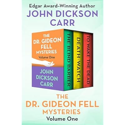 The Dr. Gideon Fell Mysteries Volume One