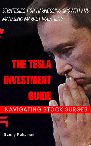 The Tesla Investment Guide: Navigating Stock Surges
