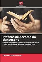Práticas de devoção no clandestino (Portuguese Edition) 6202461225 Book Cover